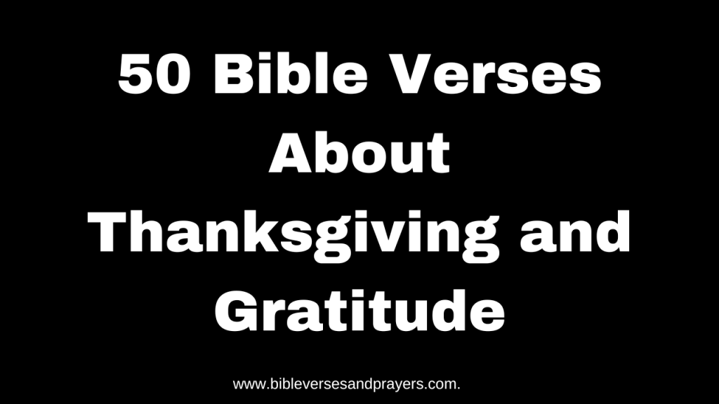 Bible Verses About Thanksgiving and Gratitude