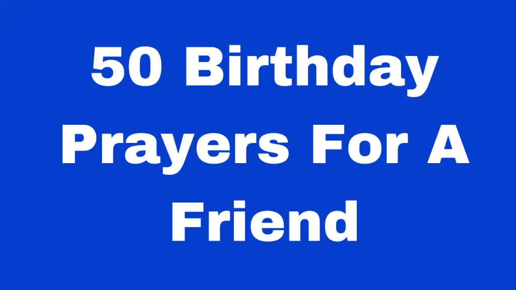 Birthday Prayers for a Friend