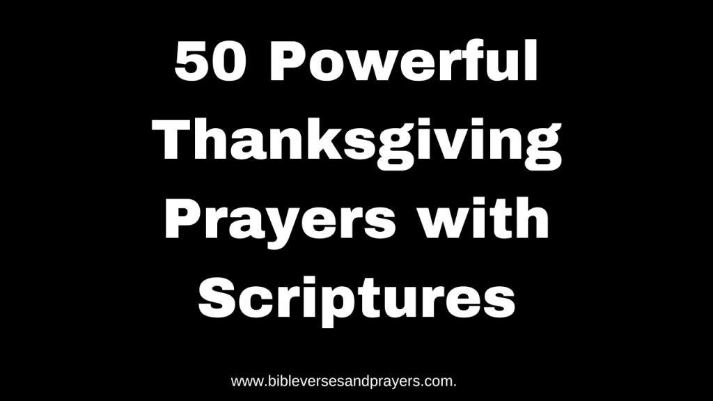 50 Powerful Thanksgiving Prayer Points With Scriptures 