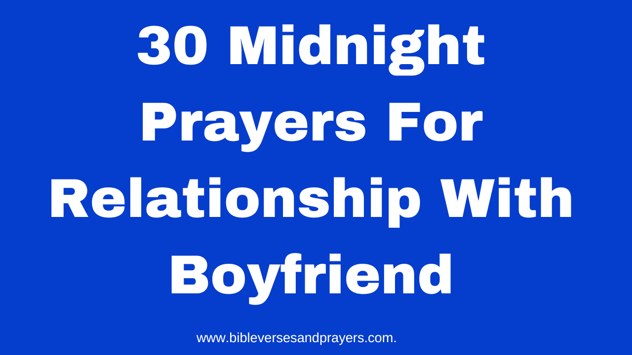 30-midnight-prayers-for-relationship-with-boyfriend