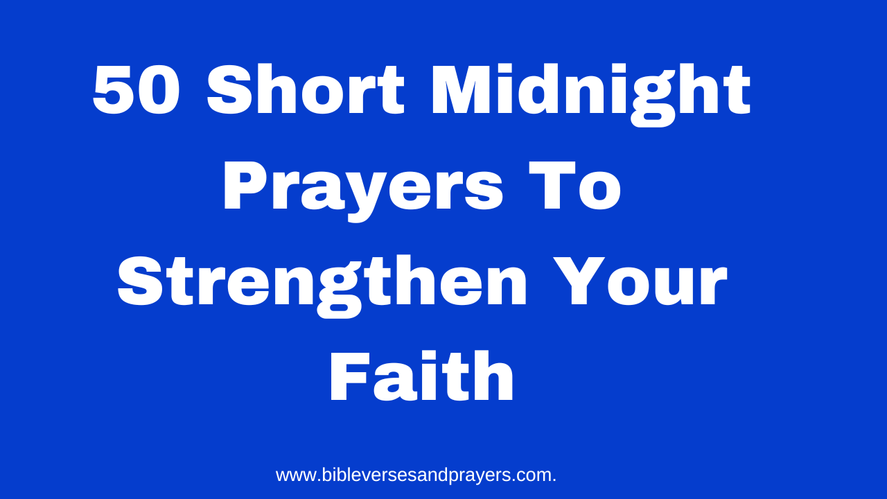 Midnight Prayers Archives - Bible Verses & Prayers