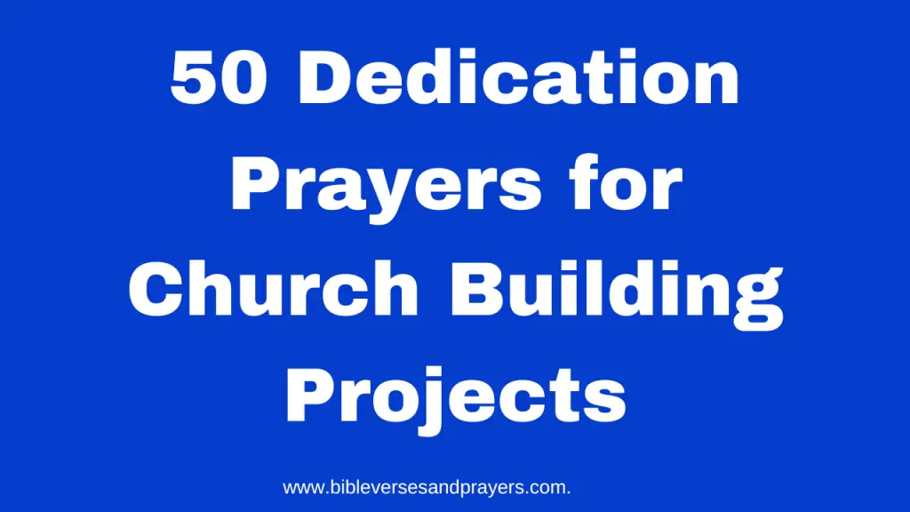 dedication prayers for church building projects