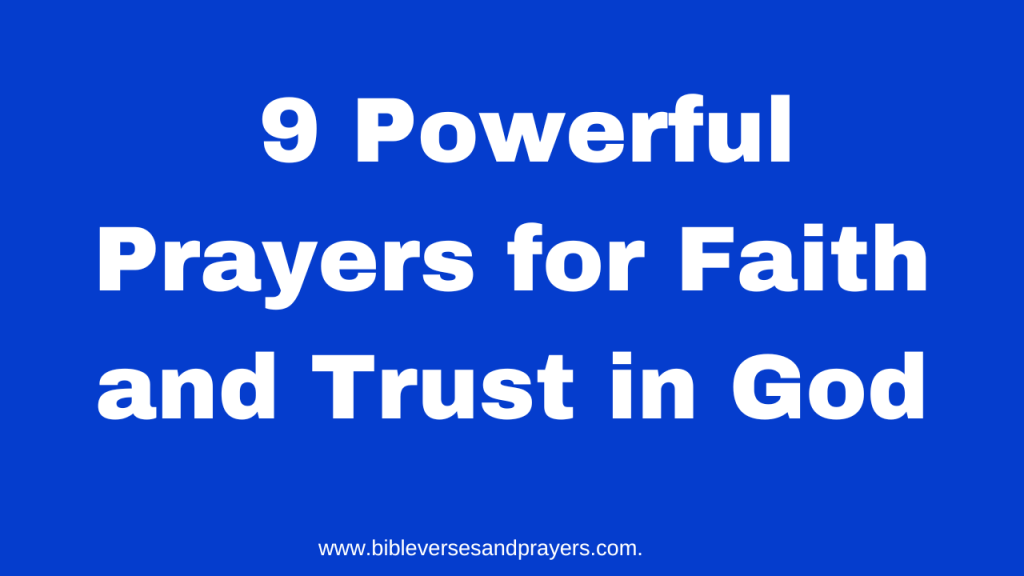 9 powerful prayers for faith and trust in god