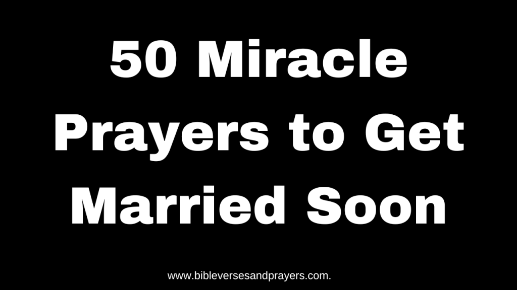 miracle prayer to get married soon