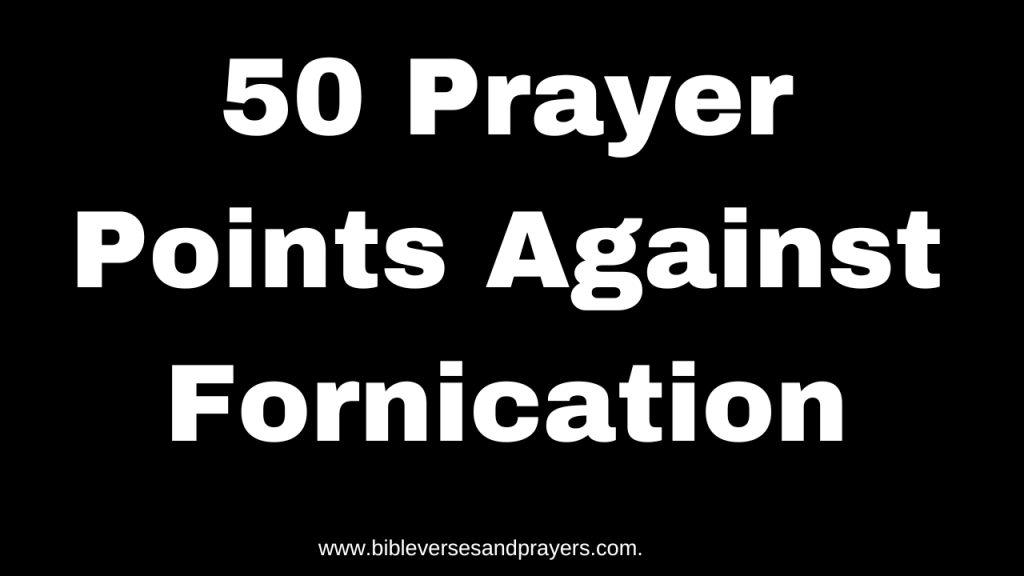 prayer points against fornication