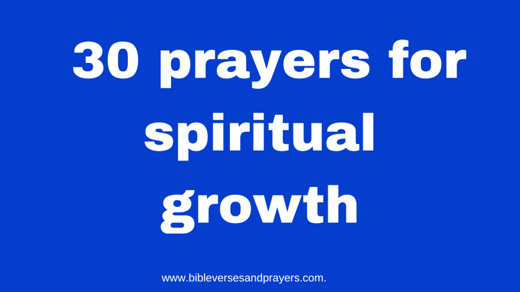 30 prayers for spiritual growth