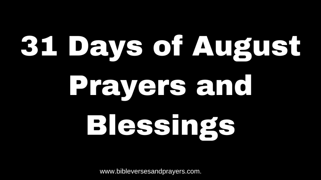 August prayers and blessings