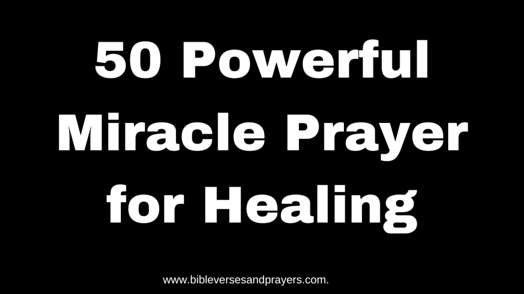 Miracle prayer for healing