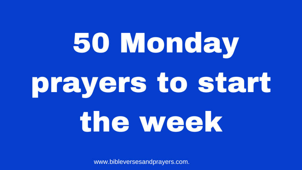 Monday prayer to start the week