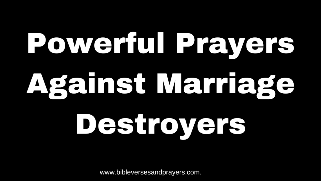 Powerful Prayers Against Marriage Destroyers