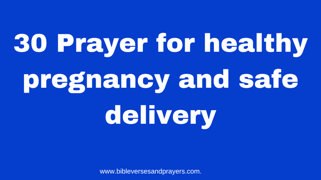 Prayer for healthy pregnancy and safe delivery