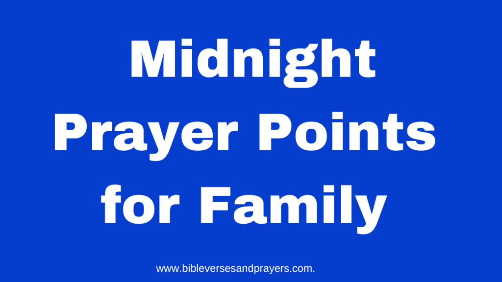 midnight prayer points for family