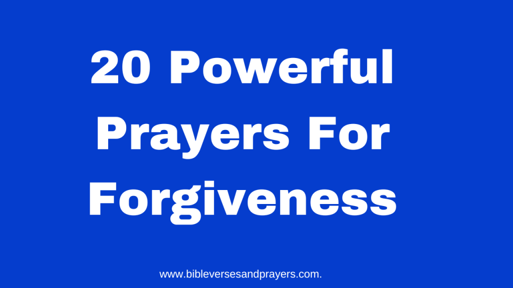 powerful prayers for forgiveness