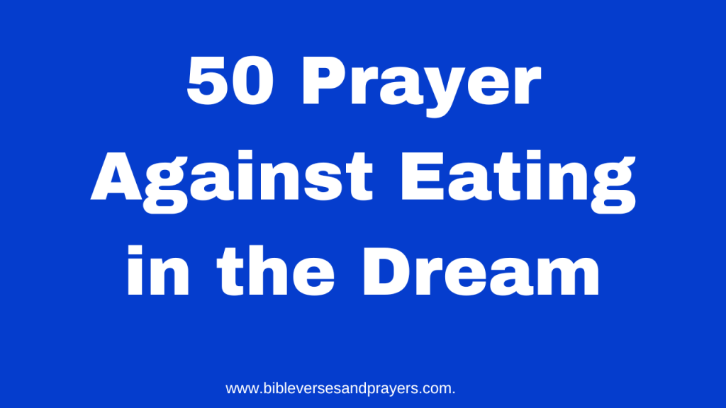 prayer against eating in the dream