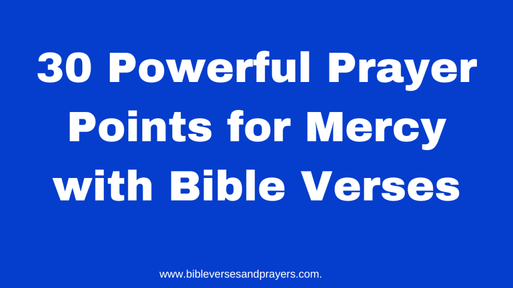 prayer points for mercy with bible verses