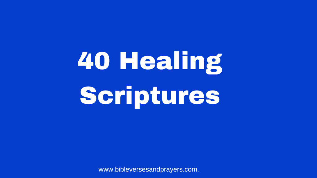 40 Healing Scriptures