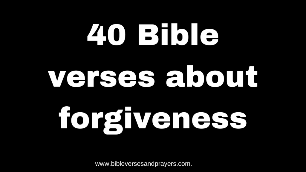 Bible verses about forgiveness