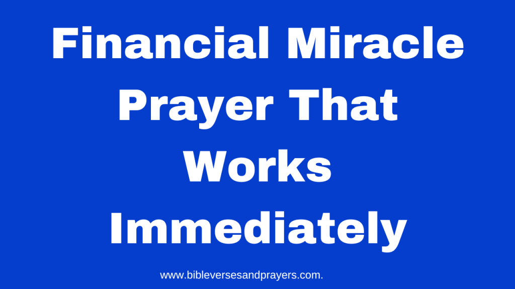 Financial miracle prayer that works immediately