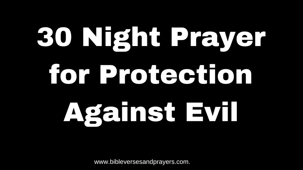 Night prayer for protection against evil