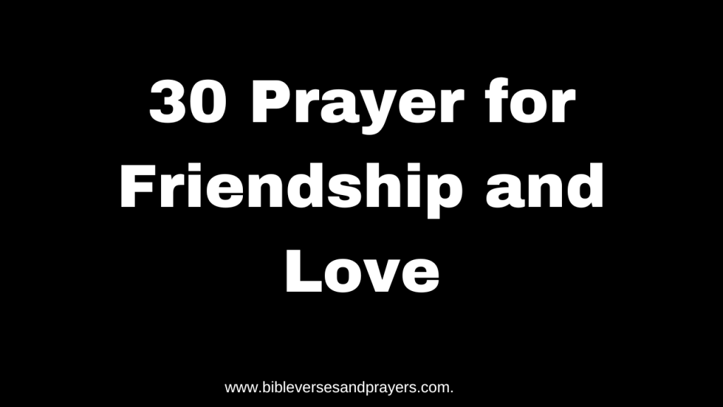 Prayer for friendship and love