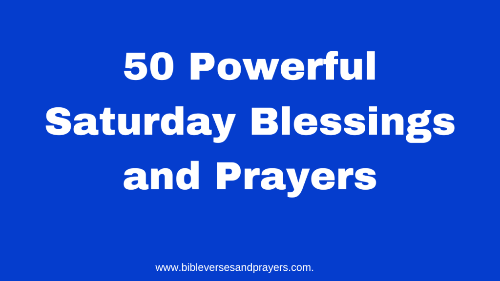 Saturday blessings and prayers