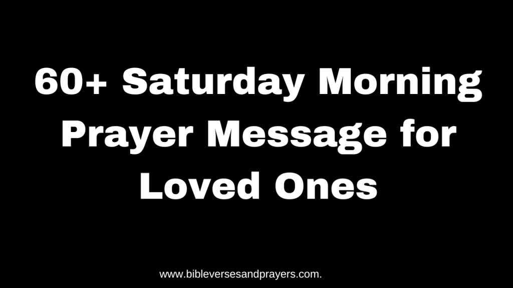 Saturday morning prayer message