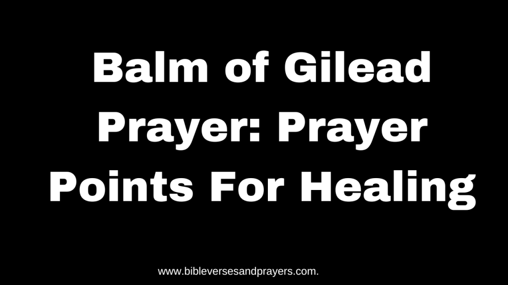 balm of Gilead prayer