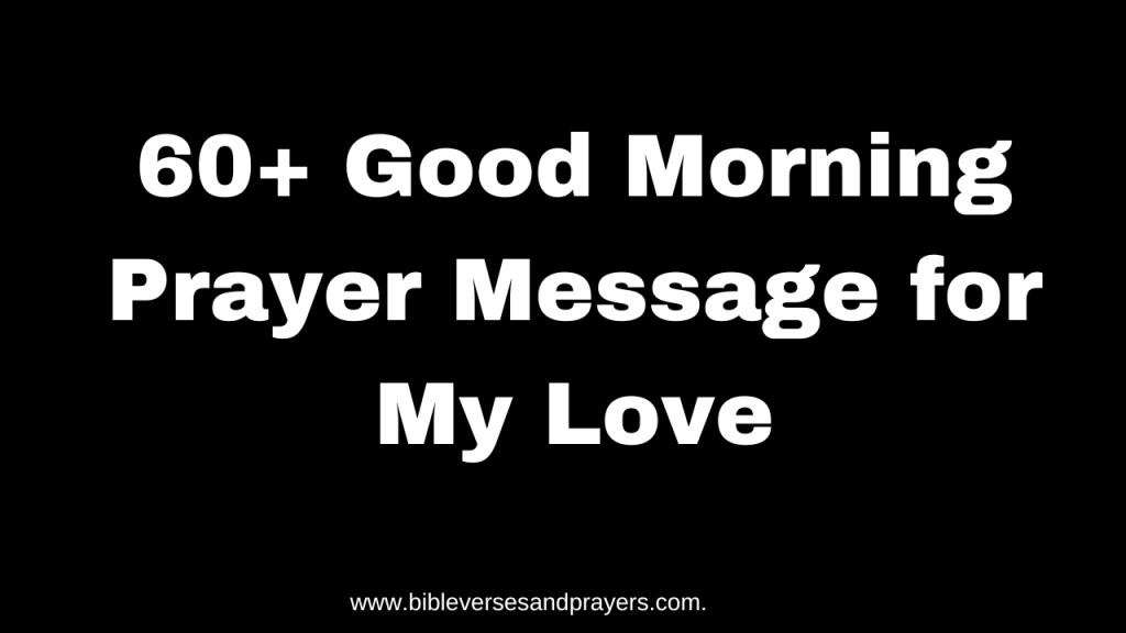 good morning prayer message for my love