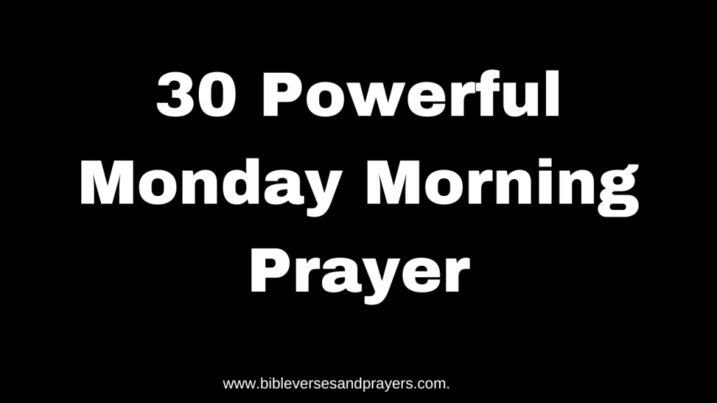 Monday morning prayer