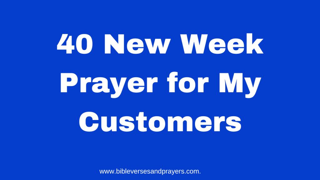 new week prayer for my customers