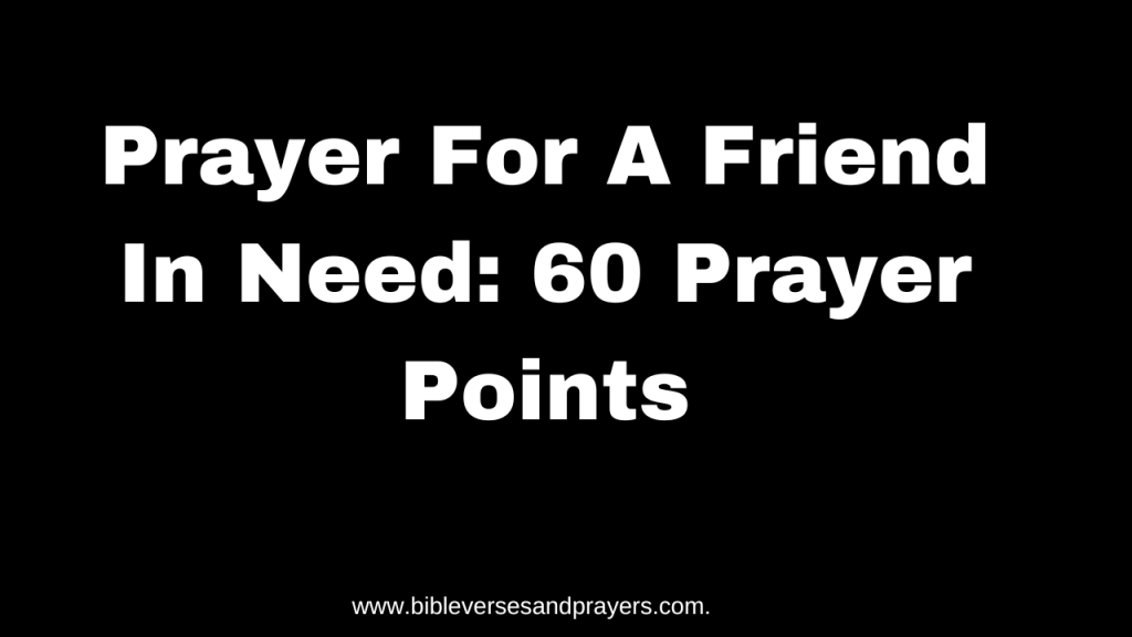 prayer for a friend in need