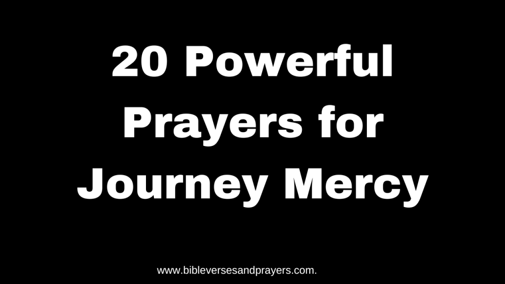 prayer for journey mercy