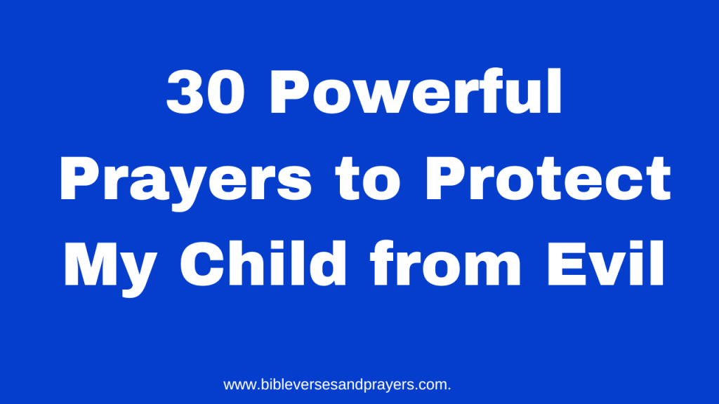 prayer to protect my child from evil