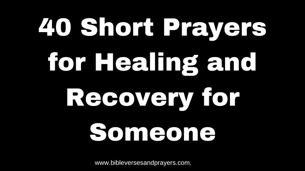 short prayer for healing and recovery for someone