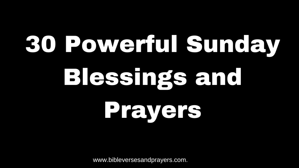 Sunday blessings and prayers