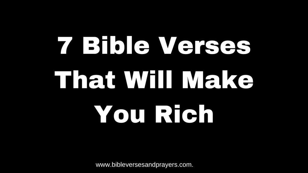 7 Bible verses that will make you rich