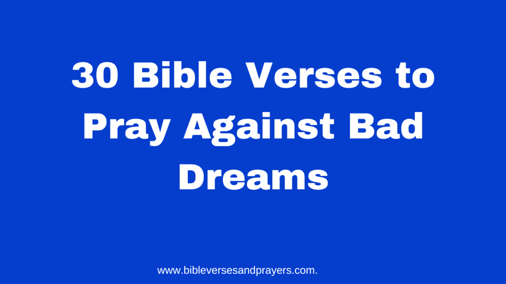 Bible verses to pray against bad dreams