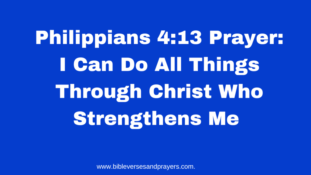 Philippians 4:13 prayer