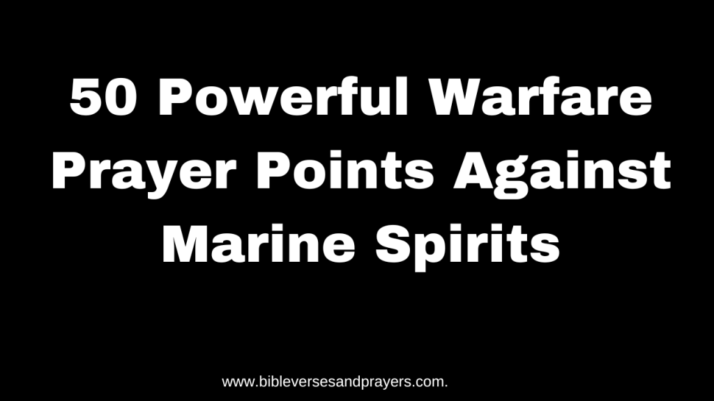 Prayer Points Against Marine Spirits