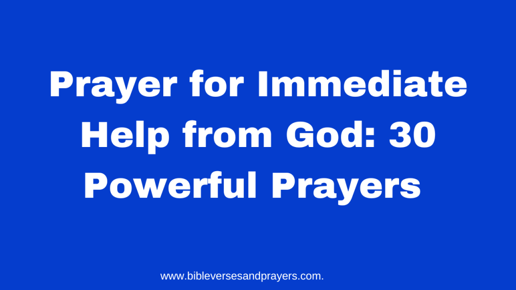 Prayer for immediate help from God