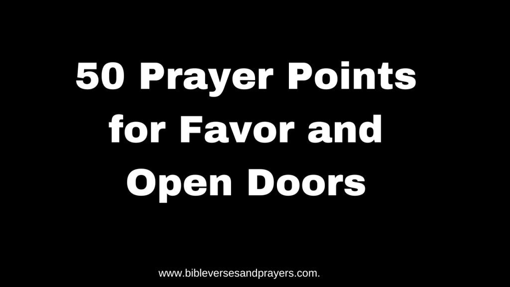 Prayer points for favor and open doors