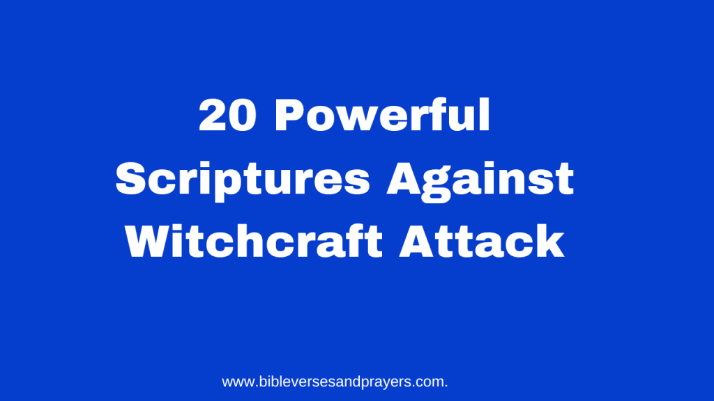 Scriptures against witchcraft attack