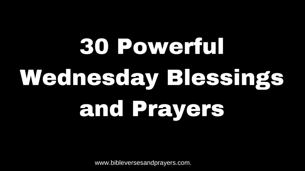 Wednesday blessings and prayers