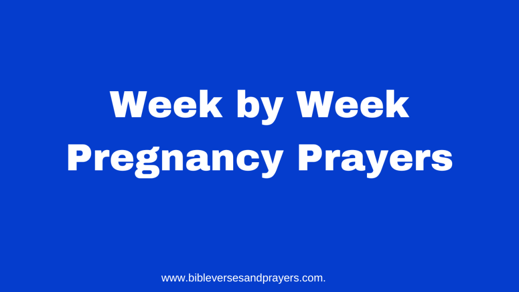 Week by Week Pregnancy Prayers