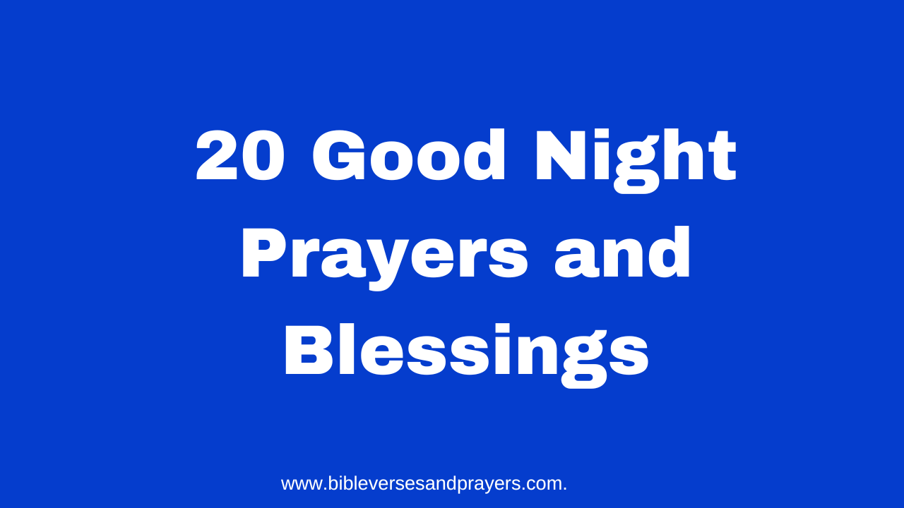 20 Good Night Prayers and Blessings