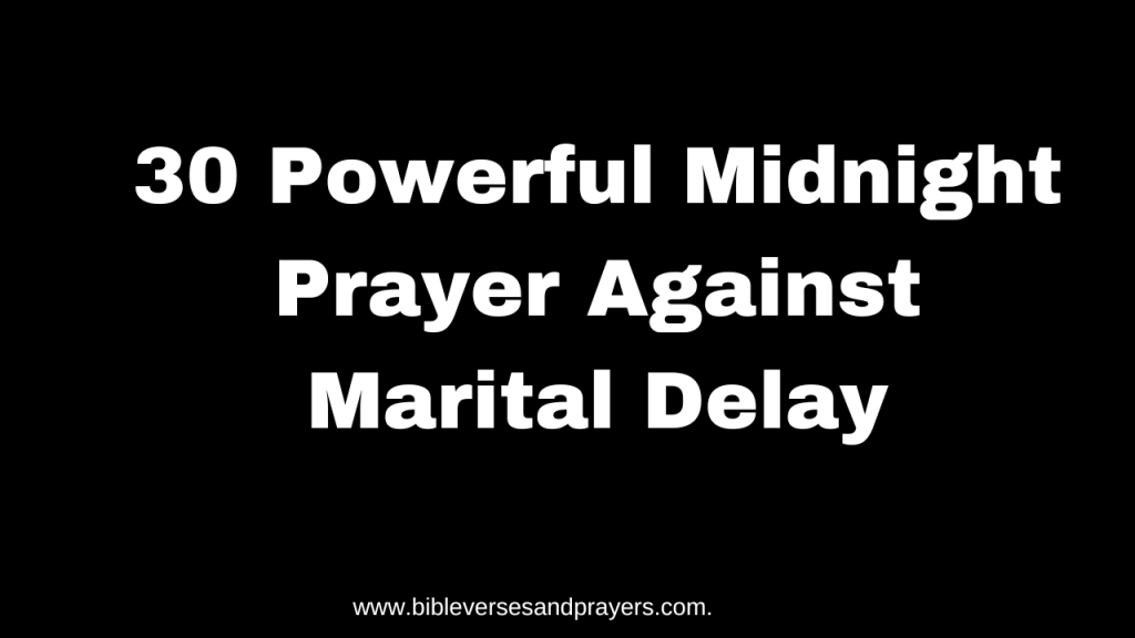 midnight prayer against marital delay