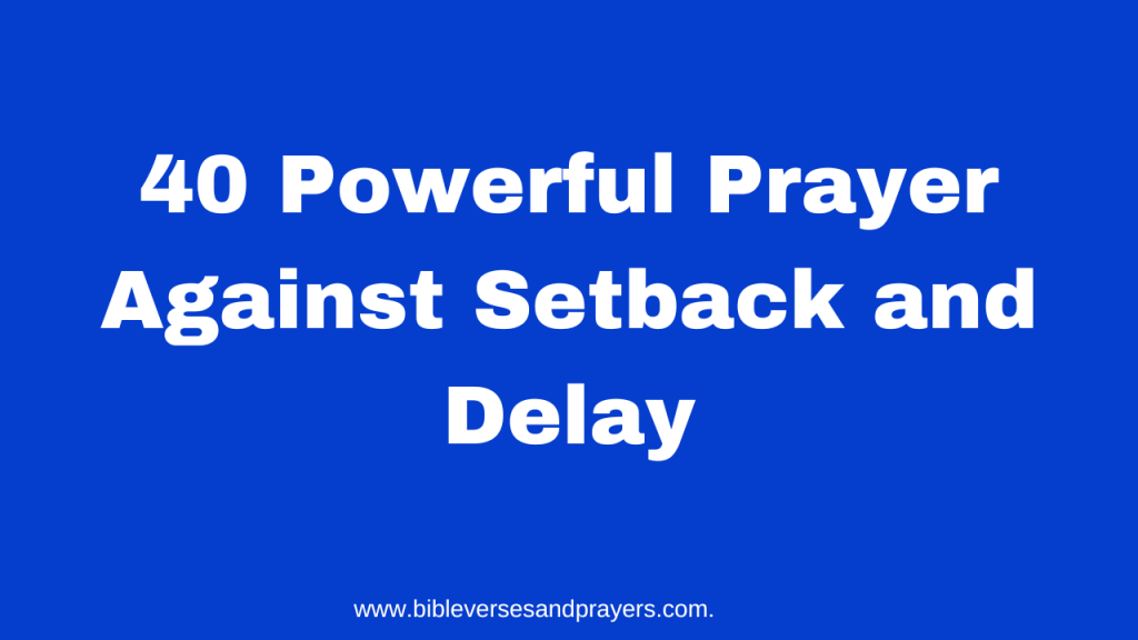 prayer against setback and delay