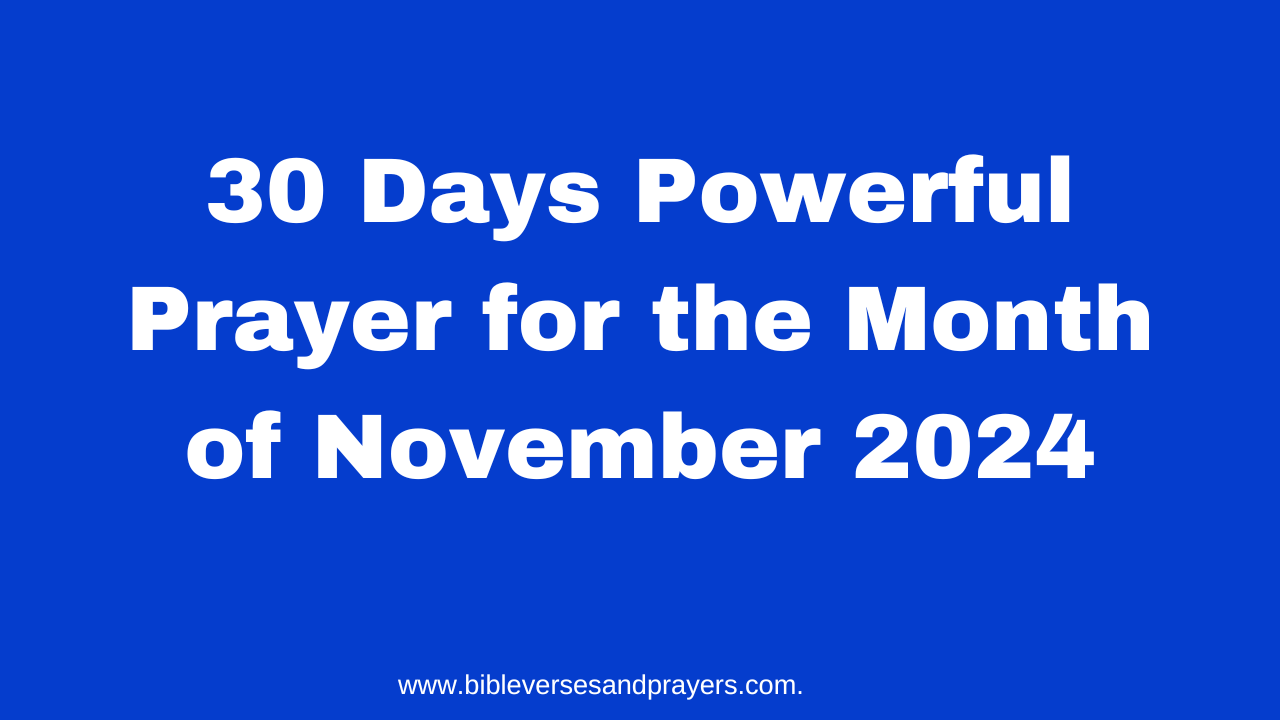 30 Days Powerful Prayer for the Month of November 2024