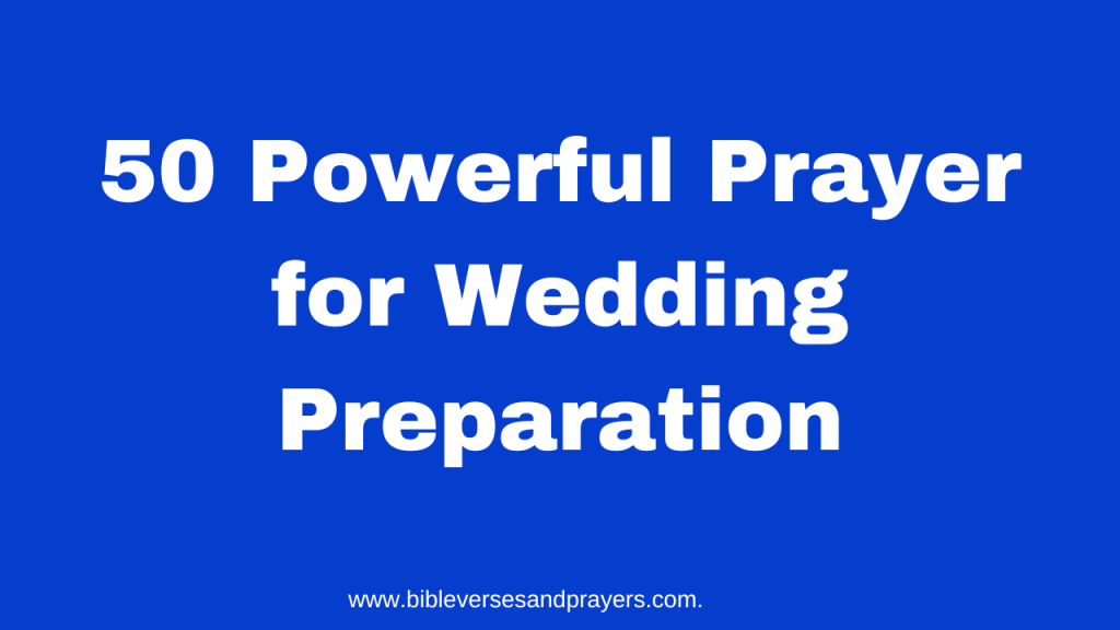 prayer for wedding preparation