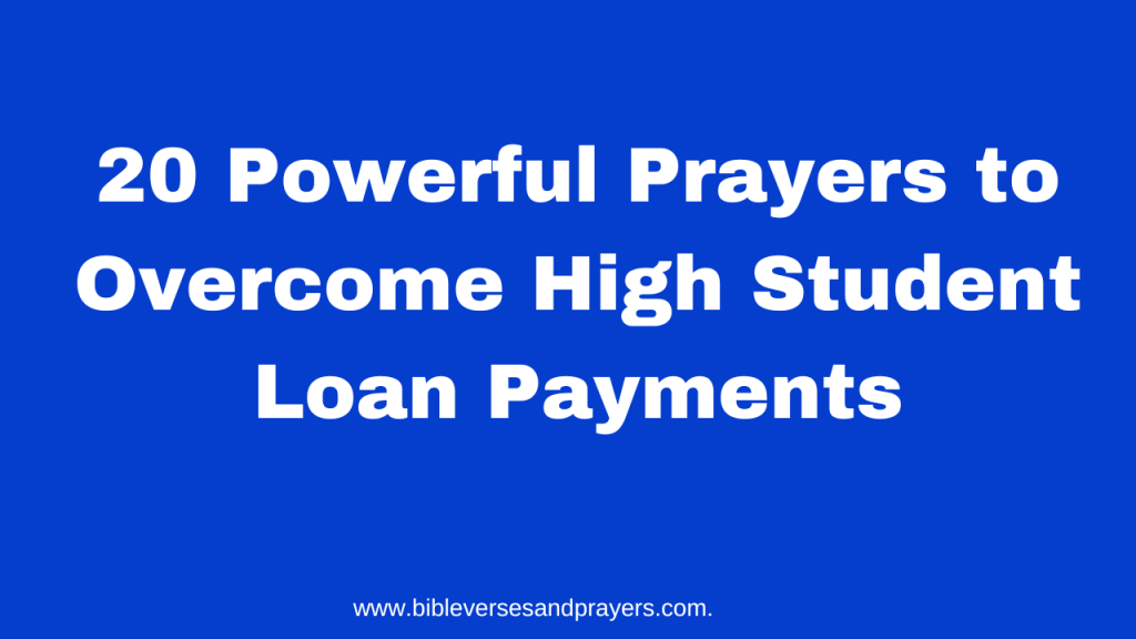 prayers against high student loan payments